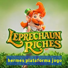 hermes plataforma jogo